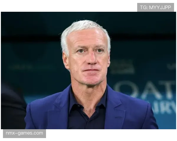 德尚职业轨迹：从球员到教练的稳健转型与持续影响力